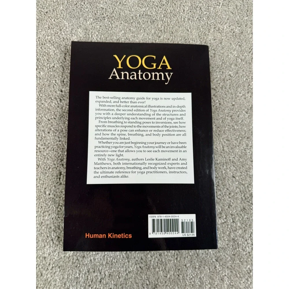 Yoga Anatomy Second Edition by Leslie Kaminoff & Amy Matthews Illustrated Guide